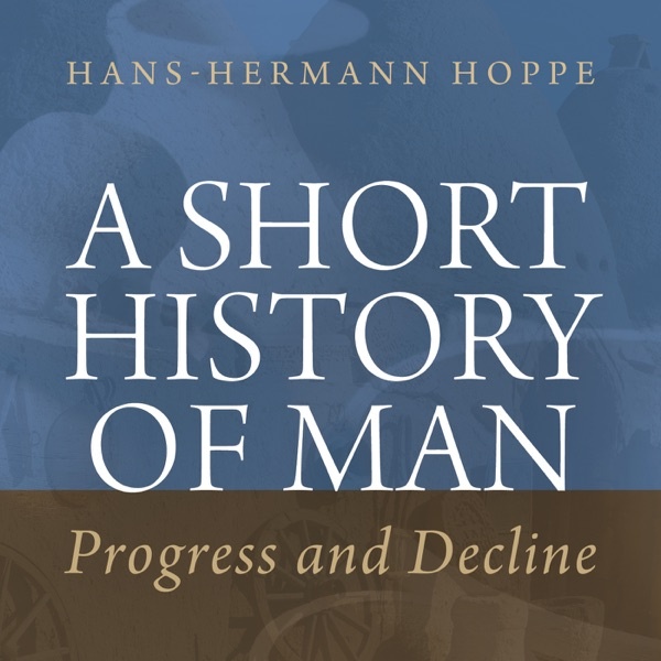 Artwork for A Short History of Man: Progress and Decline
