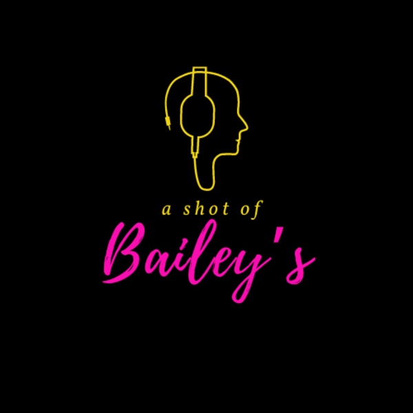 Artwork for A SHOT OF BAILEY’s