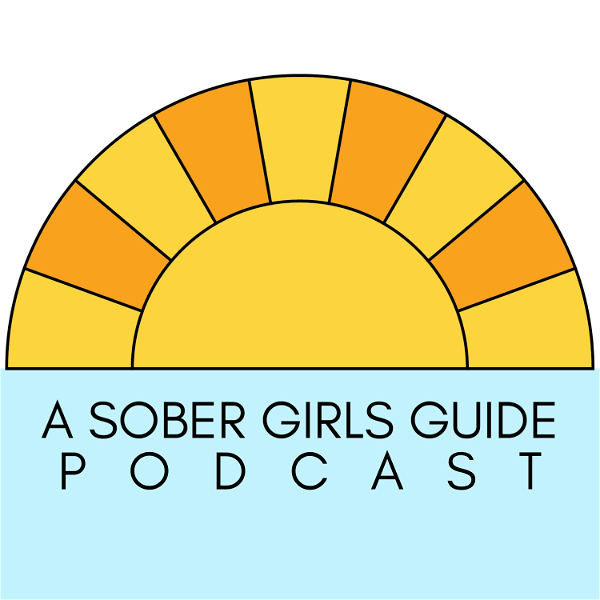 Artwork for A Sober Girls Guide Podcast