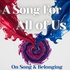 A Song For All of Us