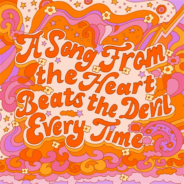Artwork for A Song From the Heart Beats the Devil Every Time
