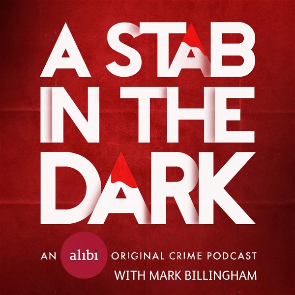 Artwork for A Stab In The Dark: A UKTV Original Crime Podcast