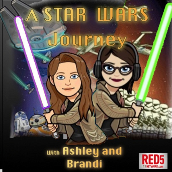 Artwork for A Star Wars Journey with Ashley and Brandi