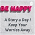 A Story a Day ! Keep Your Worries Away