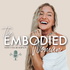 The Embodied Woman Podcast