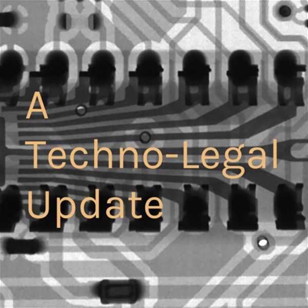 Artwork for A Techno-Legal Update