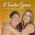 A Tender Space with Heather & Krista