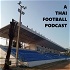 A Thai Football Podcast