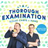 A Thorough Examination with Drs Chris and Xand