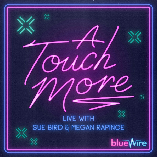 Artwork for A Touch More with Megan Rapinoe & Sue Bird