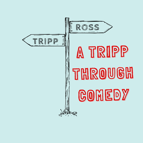 Artwork for A Tripp Through Comedy