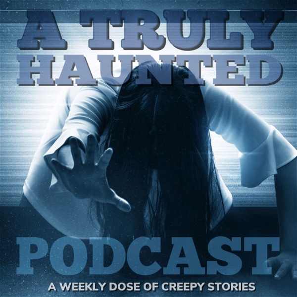 Artwork for A Truly Haunted Podcast