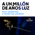 A un millón de años luz: Rock argentino a través del universo