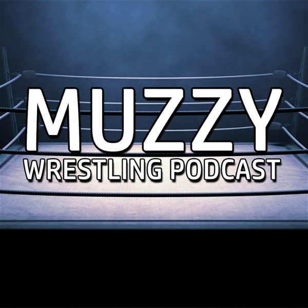 Artwork for Muzzy Wrestling Podcast