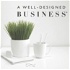 A Well-Designed Business® | Interior Design  Business Podcast