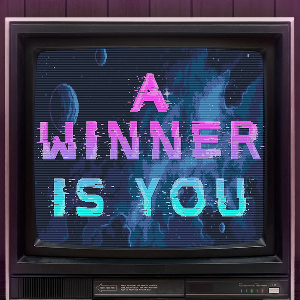 Artwork for A Winner Is You