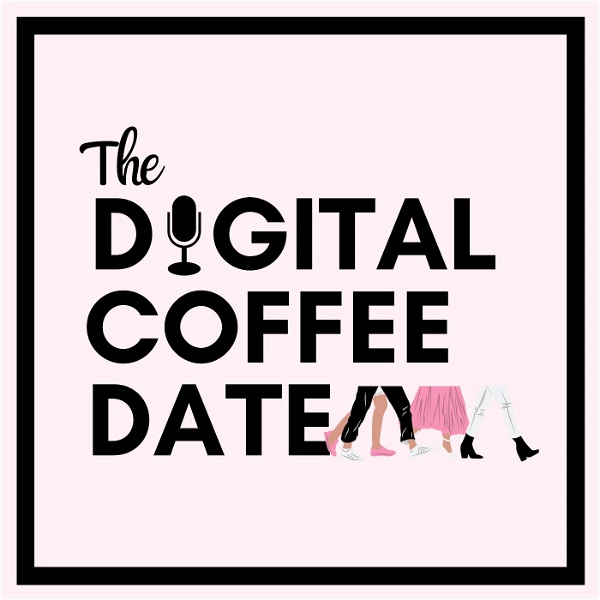 Artwork for The Digital Coffee Date