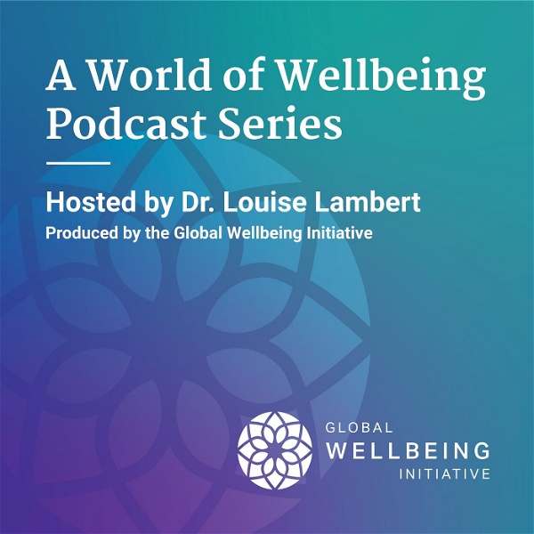 Artwork for A World of Wellbeing Podcast