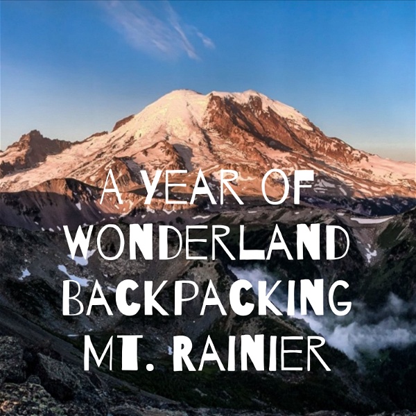 Artwork for A Year of Wonderland Backpacking Mt. Rainier