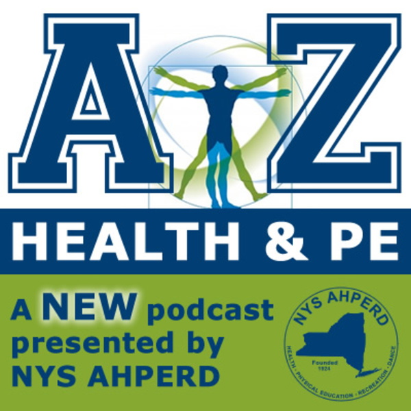 Artwork for A-Z Health and PE Presented by NYS AHPERD