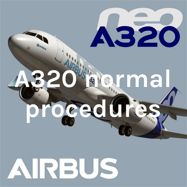 Artwork for A320 normal procedures & Memory Items Training.