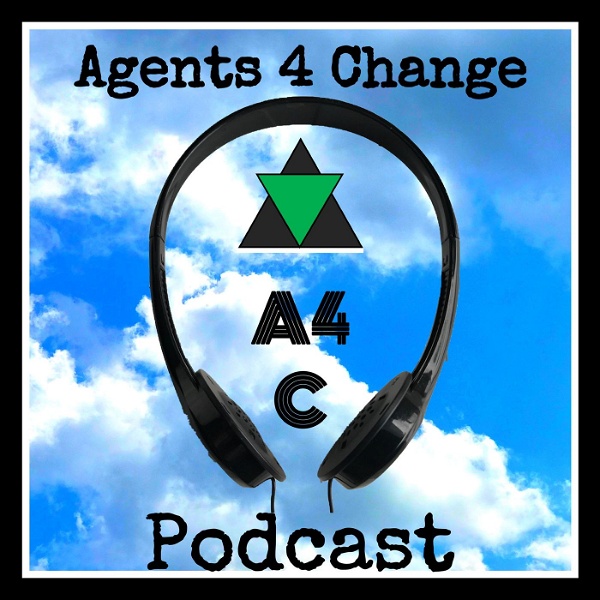 Artwork for A4C (Agents For Change ) Podcast