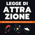 A51 Legge di Attrazione podcast