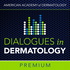 AAD's Dialogues in Dermatology