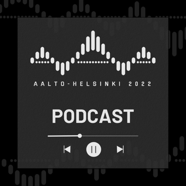 Artwork for Aalto-Helsinki Podcast