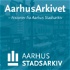 AarhusArkivet – historier fra Aarhus Stadsarkiv
