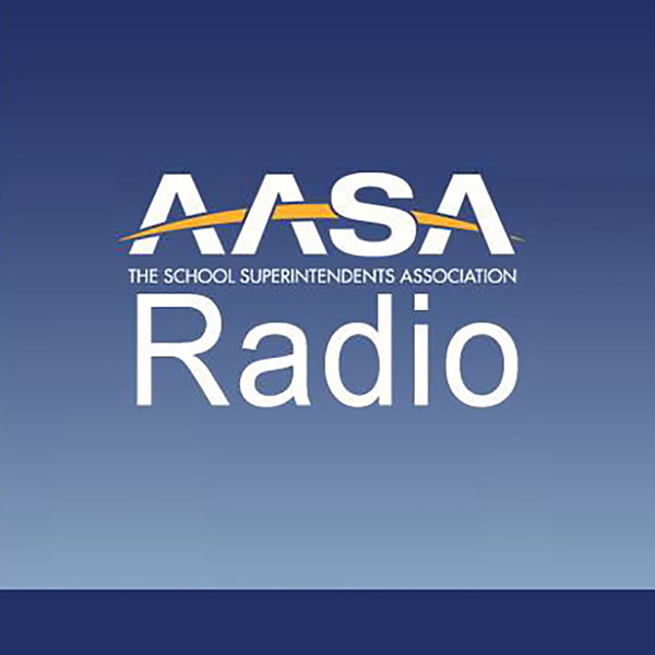 Artwork for AASA Radio- The School Superintendents Association