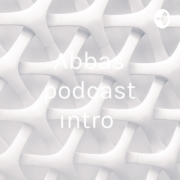 Artwork for Abbas podcast intro
