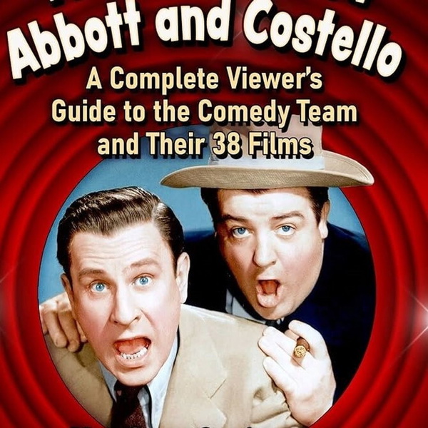 Artwork for Abbott and Costello Meet The Podcast
