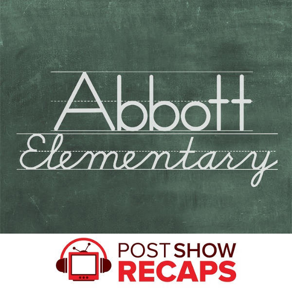 Artwork for Abbott Elementary: A Post Show Recap