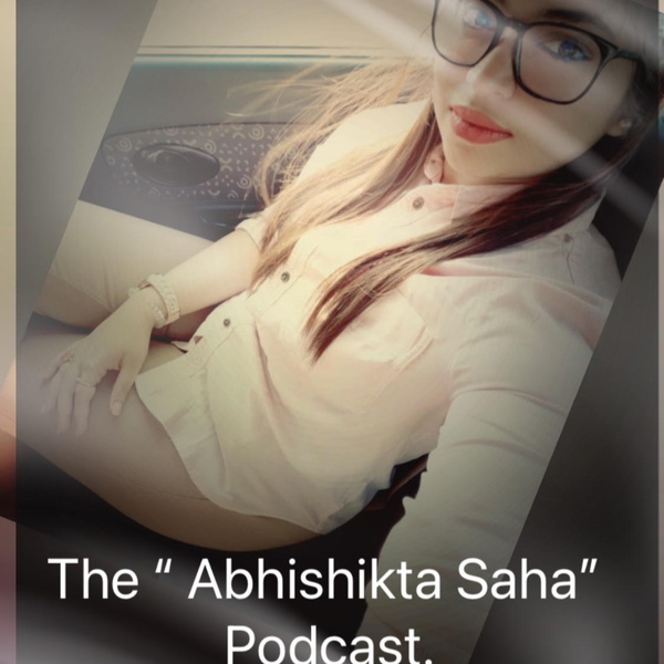 Artwork for Dr. Abhishikta Saha podcast.