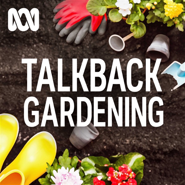 Artwork for ABC Adelaide's Talkback Gardening