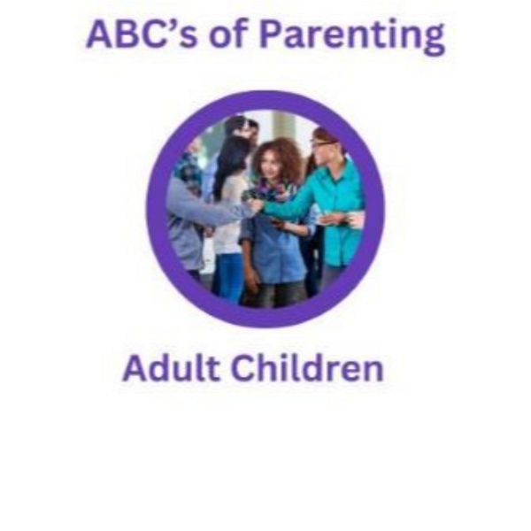 Artwork for ABCs of Parenting Adult Children