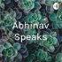 Abhinav Speaks