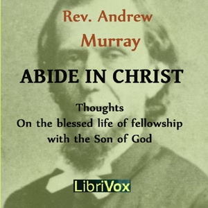 Artwork for Abide in Christ by Andrew Murray (1828