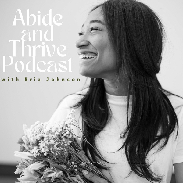 Artwork for Abide & Thrive Podcast