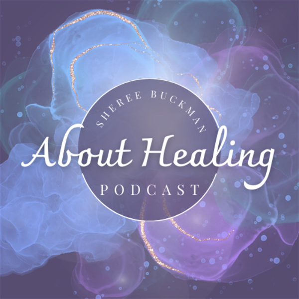 Artwork for About Healing Podcast