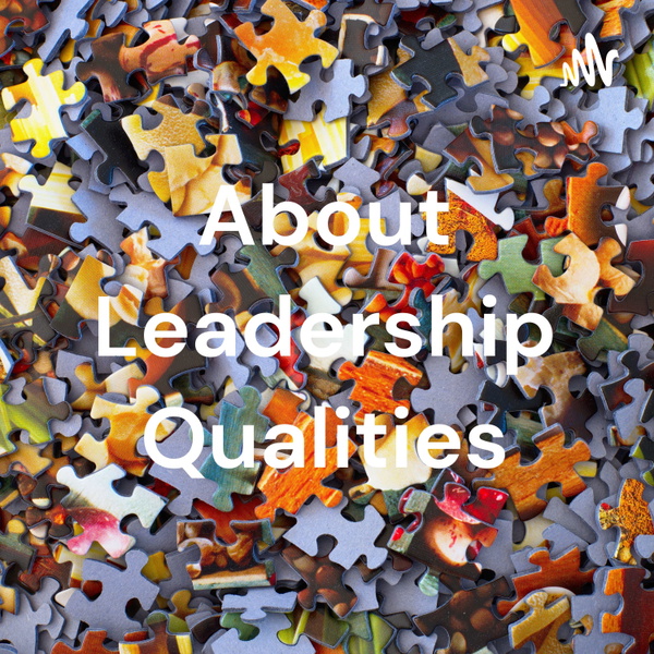 Artwork for About Leadership Qualities