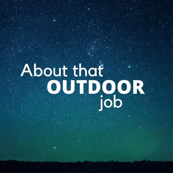 Artwork for About That Outdoor Job