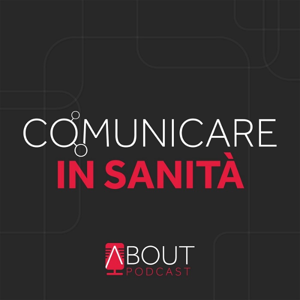 Artwork for AboutPodcast: comunicare in sanità