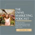 The Email Marketing Podcast