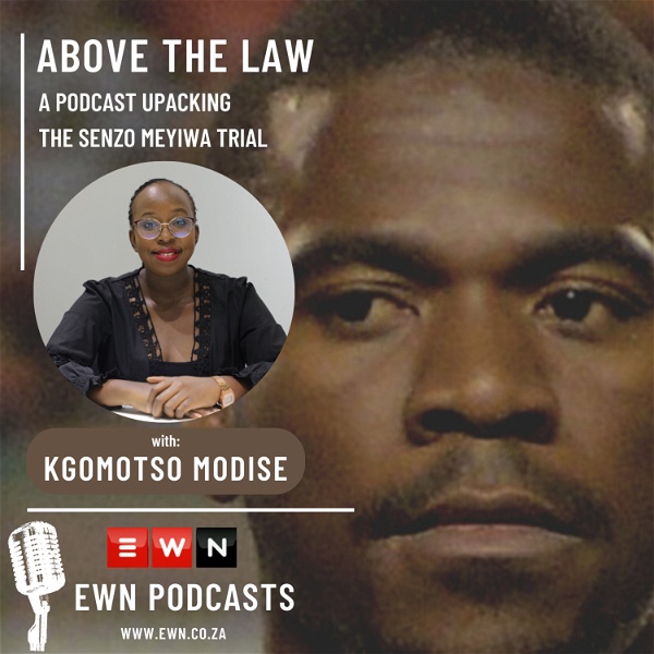 Artwork for Above the law: The Senzo Meyiwa Trial