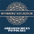 Abraham Hicks Po Polsku