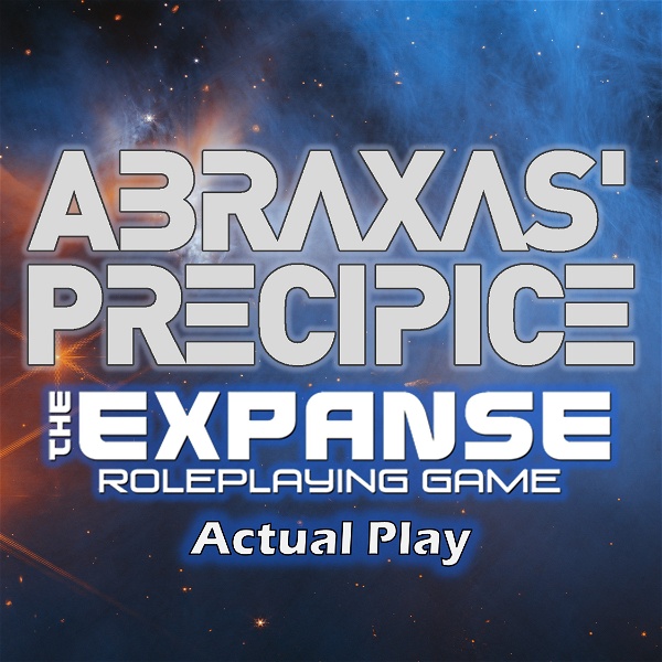 Artwork for Abraxas’ Precipice, The Expanse Roleplaying Game Actual Play