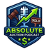 Absolute Auction Podcast
