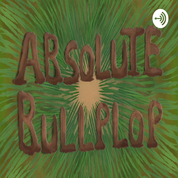 Artwork for Absolute Bullplop